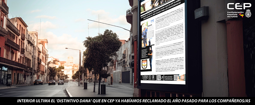 INTERIOR ULTIMA EL DISTINTIVO DANA QUE EN CEP YA HABAMOS RECLAMADO EL AO PASADO PARA LOS COMPAEROS/AS