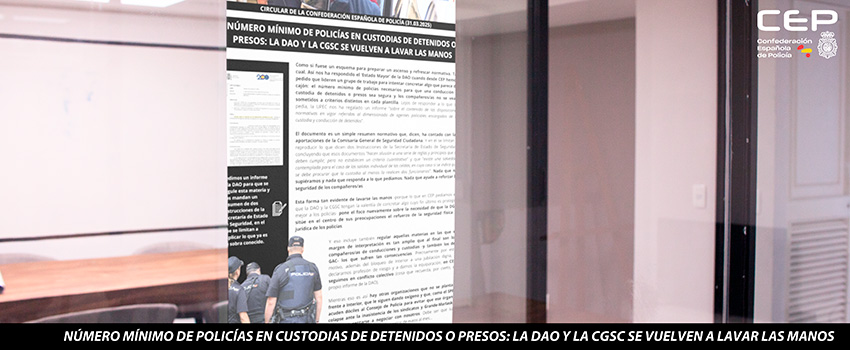 NMERO MNIMO DE POLICAS EN CONDUCCIONES Y CUSTODIAS DE DETENIDOS O PRESOS: LA DAO Y LA CGSC SE VUELVEN A LAVAR LAS MANOS