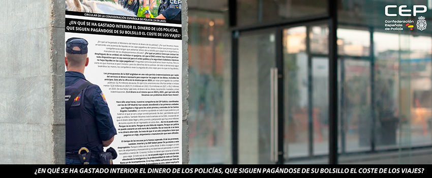 CIRCULAR CEP: EN QU SE HA GASTADO INTERIOR EL DINERO DE LOS POLICAS, QUE SIGUEN PAGNDOSE DE SU BOLSILLO EL COSTE DE LOS VIAJES?